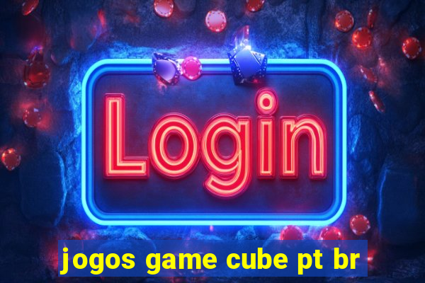 jogos game cube pt br